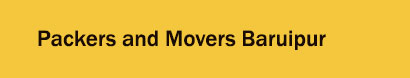 Packers and Movers Baruipur, Kolkata