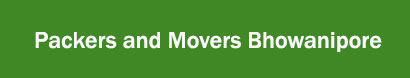 Packers and Movers Bhowanipore, Kolkata